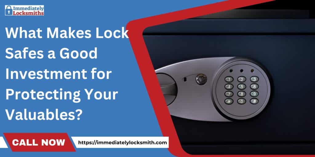 Lock Safes a Good Investment