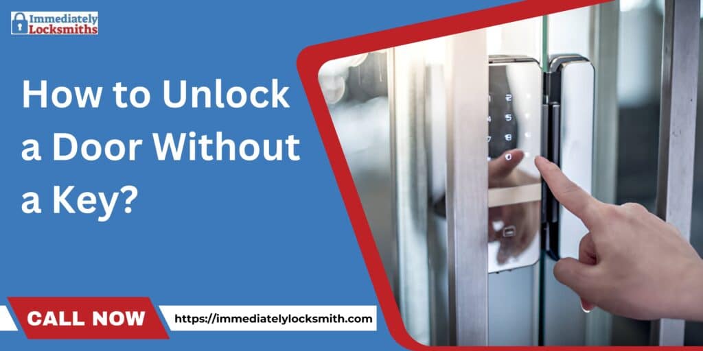 unlock a door without a key